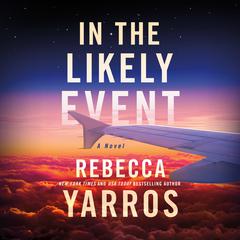 In the Likely Event Audiobook, by Rebecca Yarros