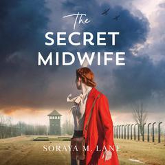 The Secret Midwife Audiobook, by Soraya Lane