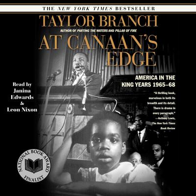 At Canaans Edge: America in the King Years 1965-68 Audiobook, by Taylor Branch