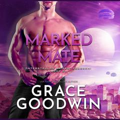Marked Mate Audiobook, by Grace Goodwin