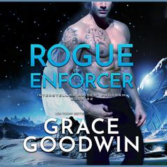 Rogue Enforcer Audiobook, by Grace Goodwin
