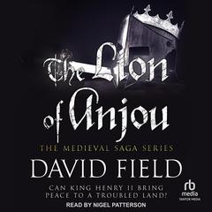 The Lion of Anjou Audiobook, by David Field