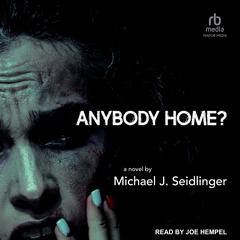 Anybody Home? Audiobook, by 