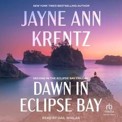 Dawn in Eclipse Bay Audiobook, by Jayne Ann Krentz