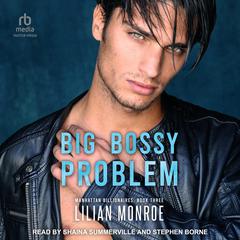 Big Bossy Problem Audiobook, by 