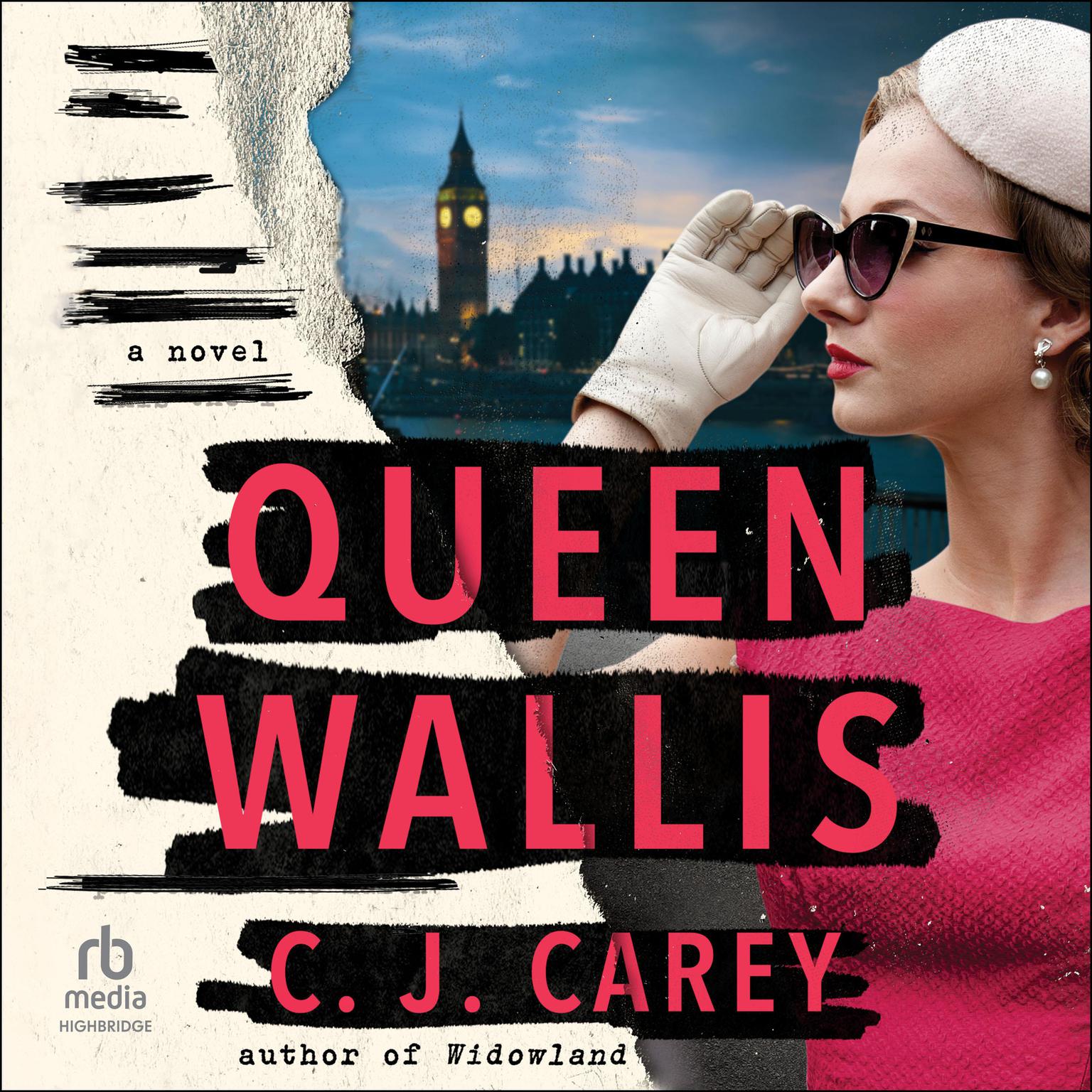 Queen Wallis: A Novel Audiobook, by C. J. Carey