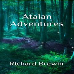 Atalan Adventures Audiobook, by Richard Brewin