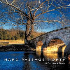 Hard Passage North Audiobook, by Martin Hicks