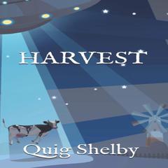 Harvest Audiobook, by Quig Shelby