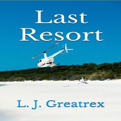 Last Resort Audiobook, by L.J. Greatrex