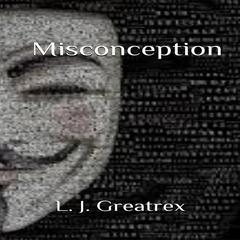 Misconception Audiobook, by L.J. Greatrex