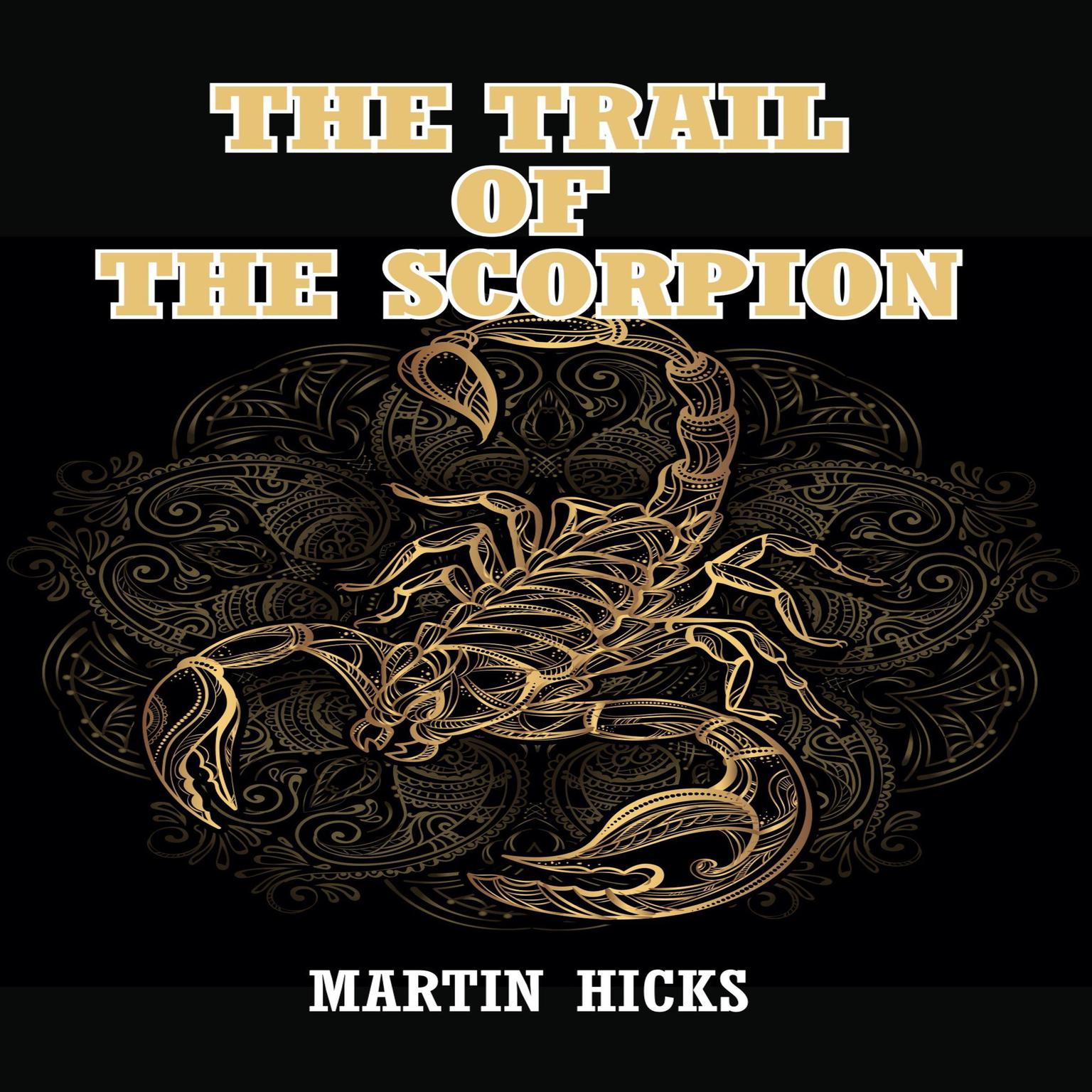 The Trail of the Scorpion Audiobook, by Martin Hicks