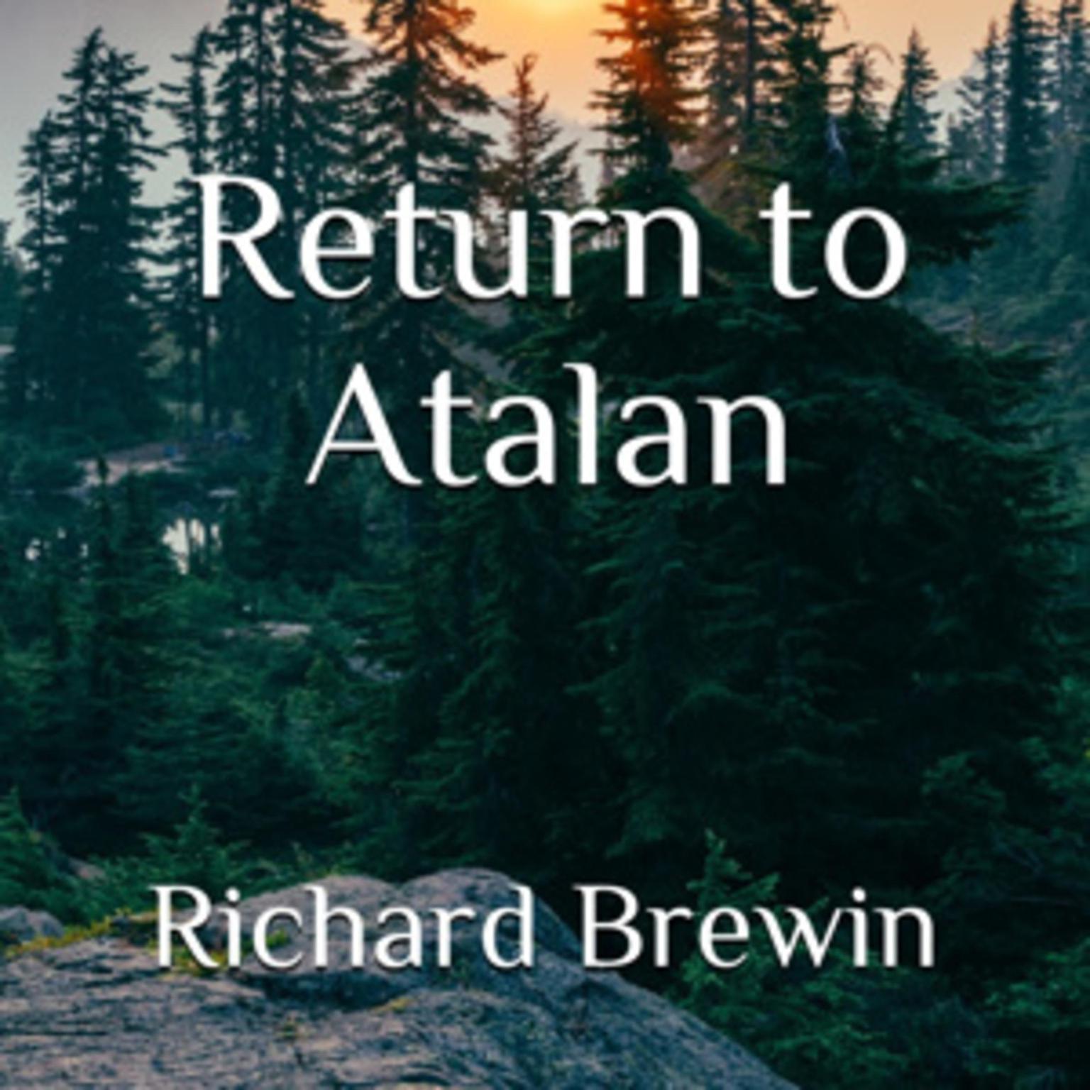 Return to Atalan Audiobook, by Richard Brewin