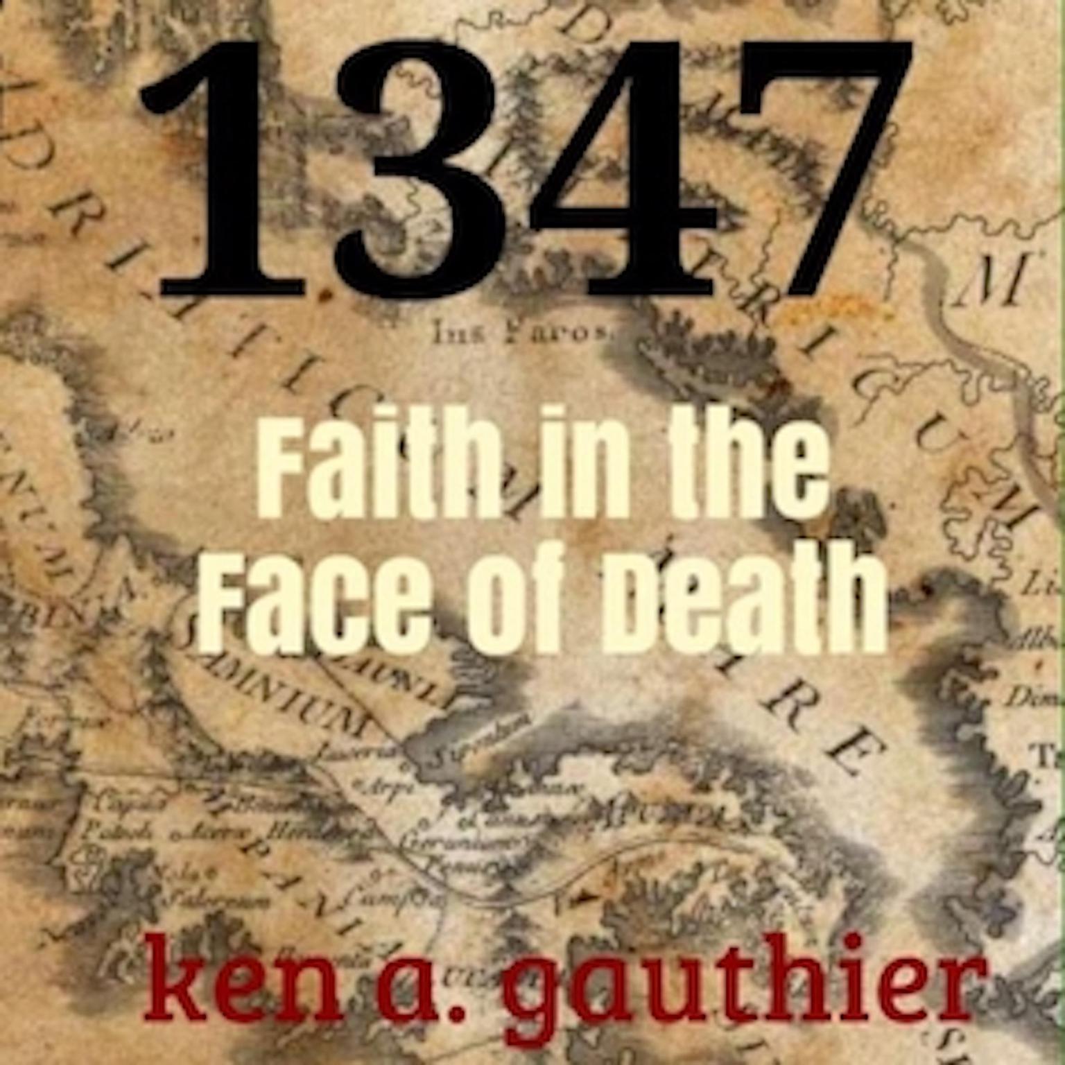 1347 Audiobook, by Ken A Gauthier