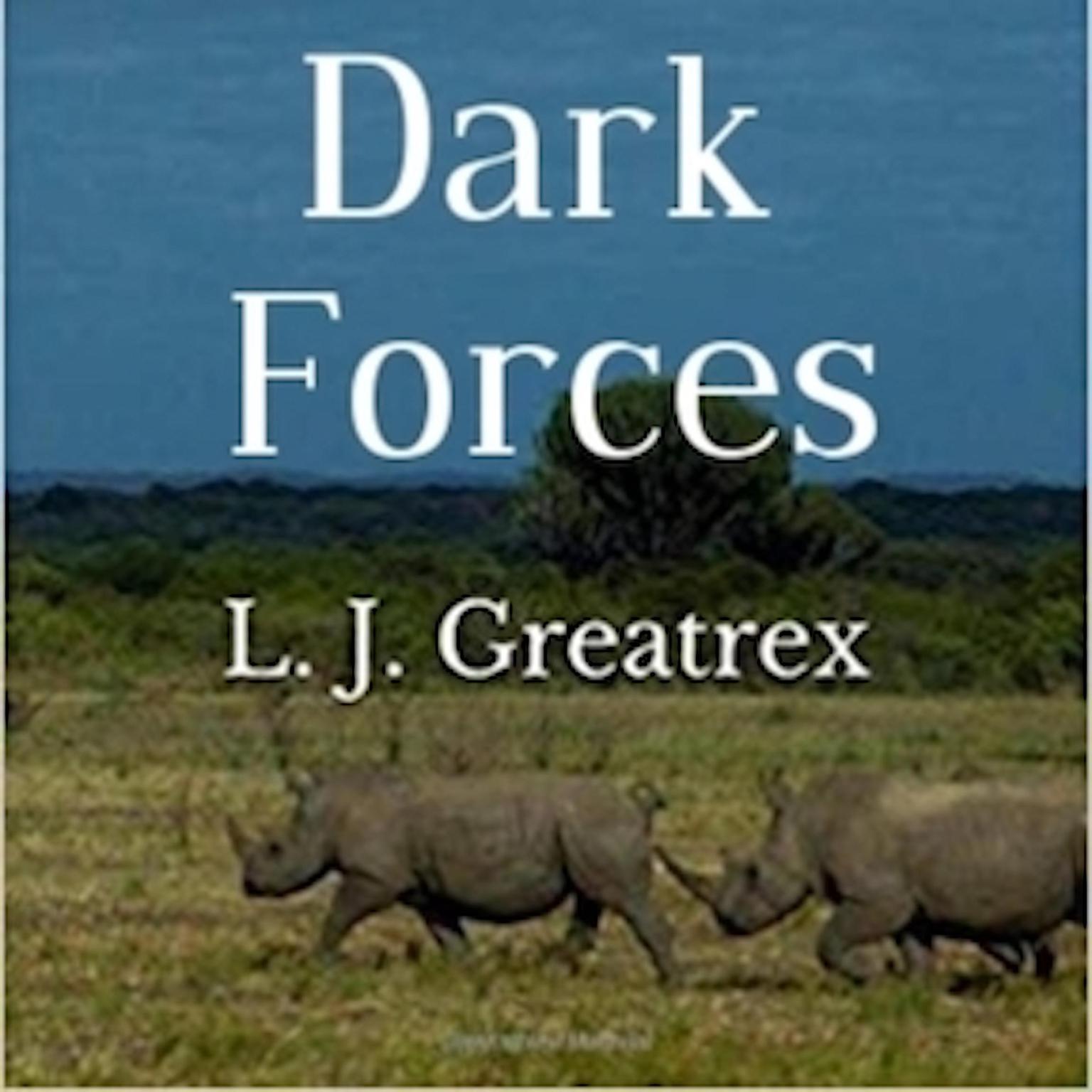 Dark Forces Audiobook, by L.J. Greatrex