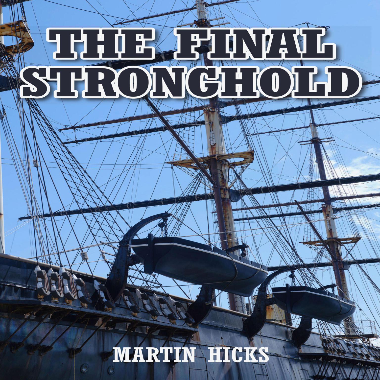 The Final Stronghold Audiobook, by Martin Hicks