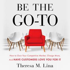 Be the Go-To Audiobook, by Theresa M. Lina