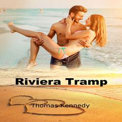 Riviera Tramp Audiobook, by Thomas Kennedy
