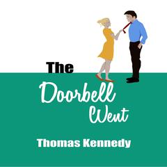 The Doorbell Went Audiobook, by Thomas Kennedy