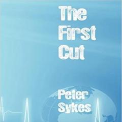 The First Cut Audiobook, by Peter Sykes