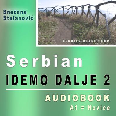 Serbian: Idemo dalje 2 - Audiobook Audiobook, by Snezana Stefanovic