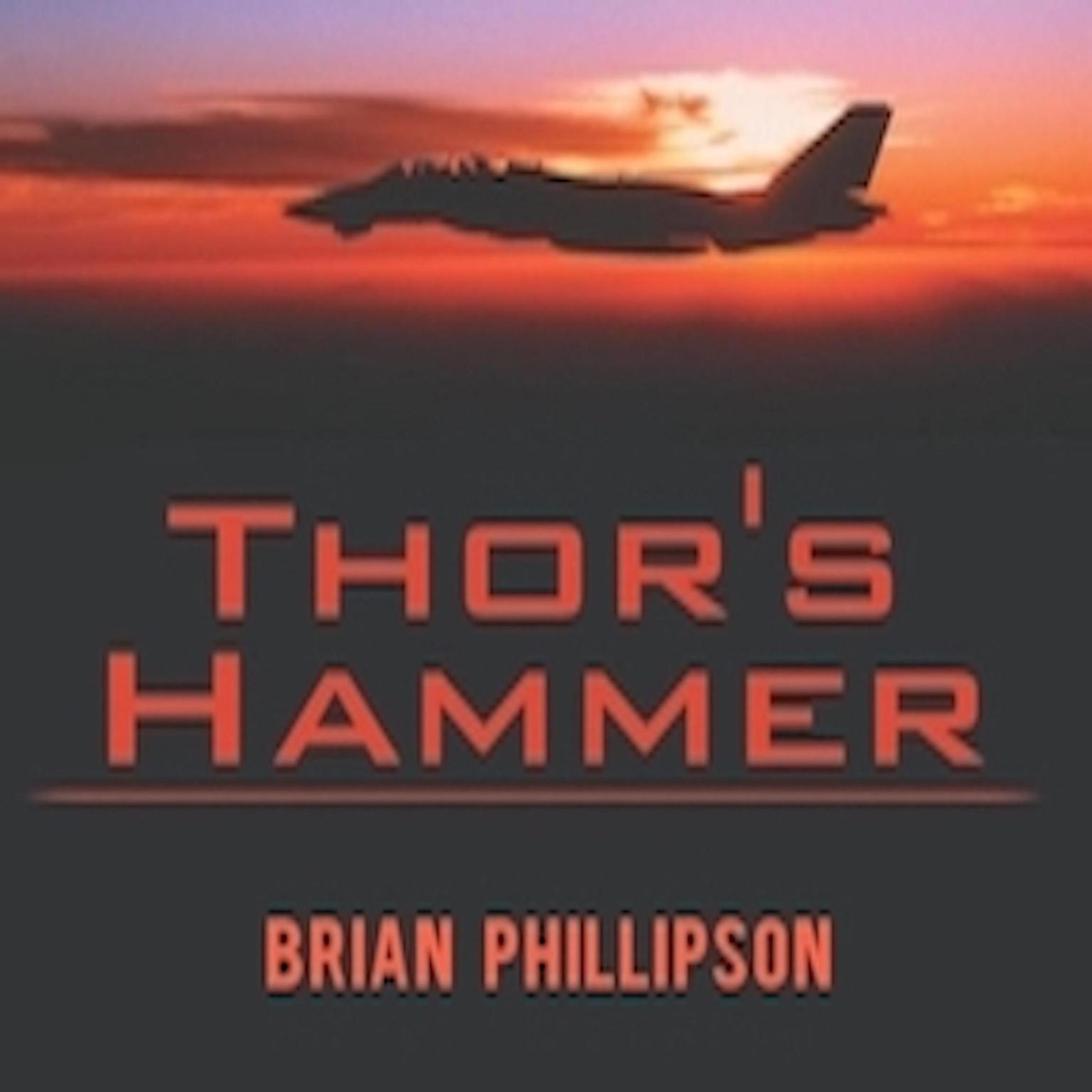 Thors Hammer Audiobook, by Brian Phillipson