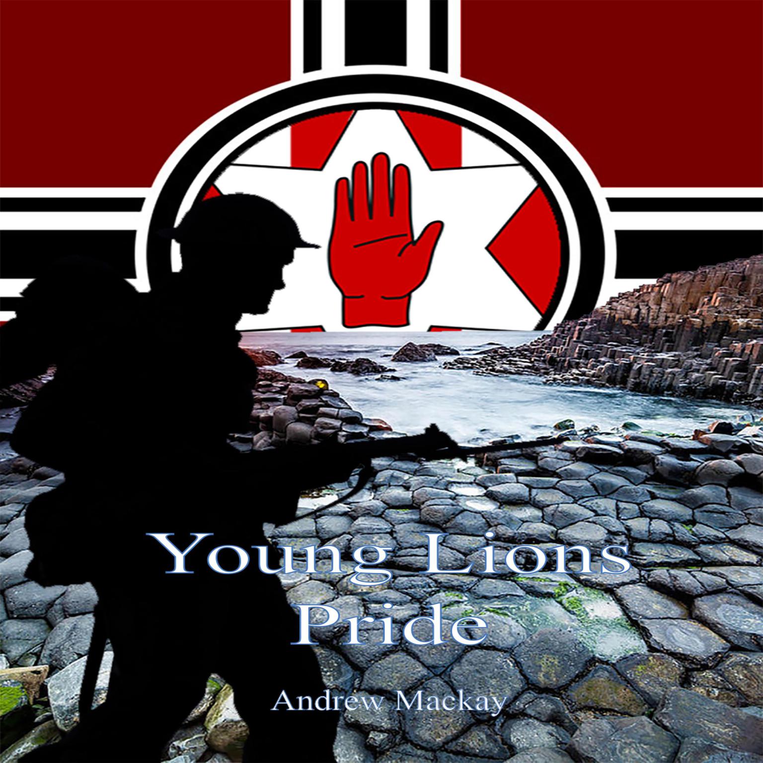 Young Lions Pride Audiobook, by Andrew Mackay