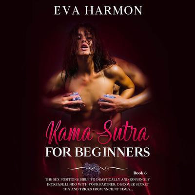 Kama Sutra for Beginners Audiobook, by Eva Harmon