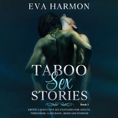Taboo Sex Stories Audiobook, by Eva Harmon