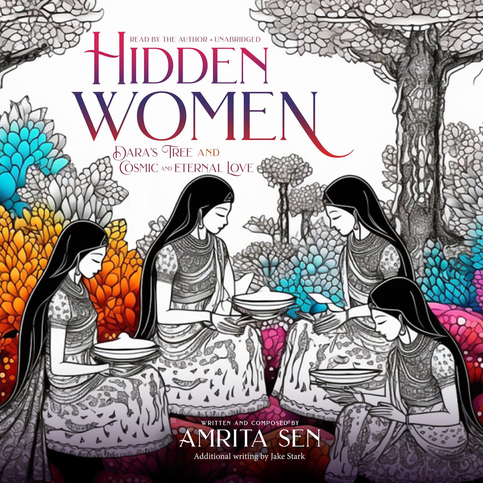 Hidden Women: DARAS TREE and COSMIC AND ETERNAL LOVE Audiobook, by Amrita Sen