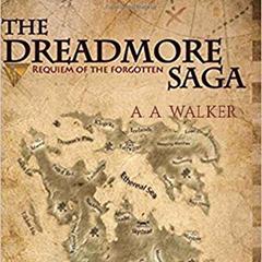 The Dreadmore Saga Audiobook, by A.A. Walker
