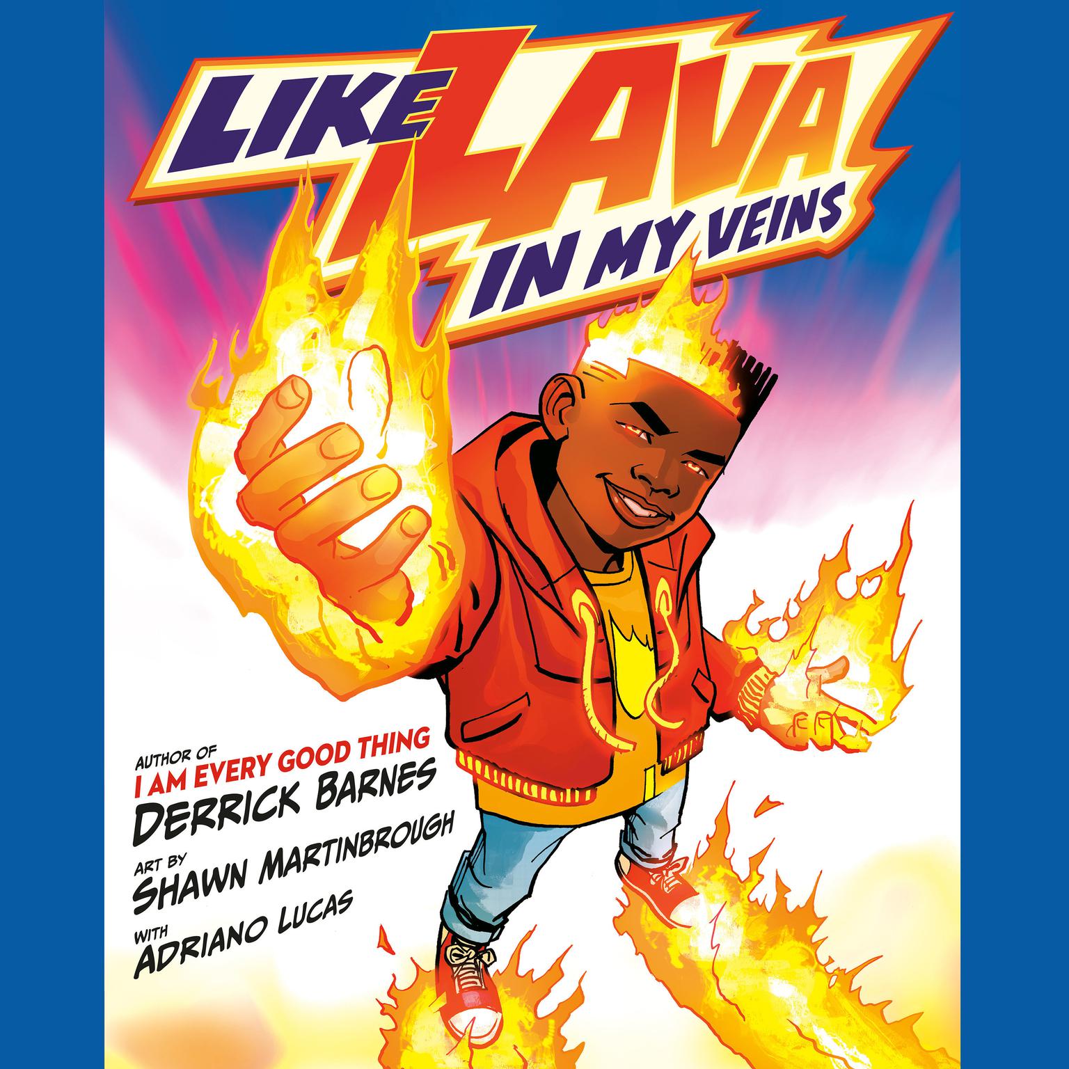 Like Lava In My Veins Audiobook, by Derrick Barnes
