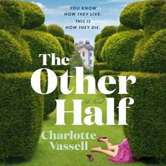 The Other Half Audiobook, by Charlotte Vassell