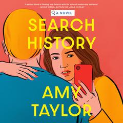 Search History: A Novel Audiobook, by Amy Taylor