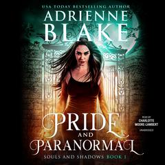 Pride and Paranormal Audiobook, by Adrienne Blake