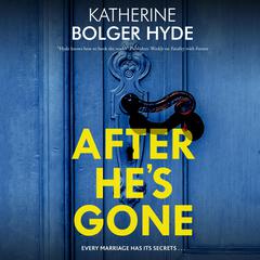 After He's Gone Audiobook, by Katherine Bolger Hyde