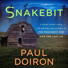 Snakebit: A Mike Bowditch Short Mystery Audiobook, by Paul Doiron
