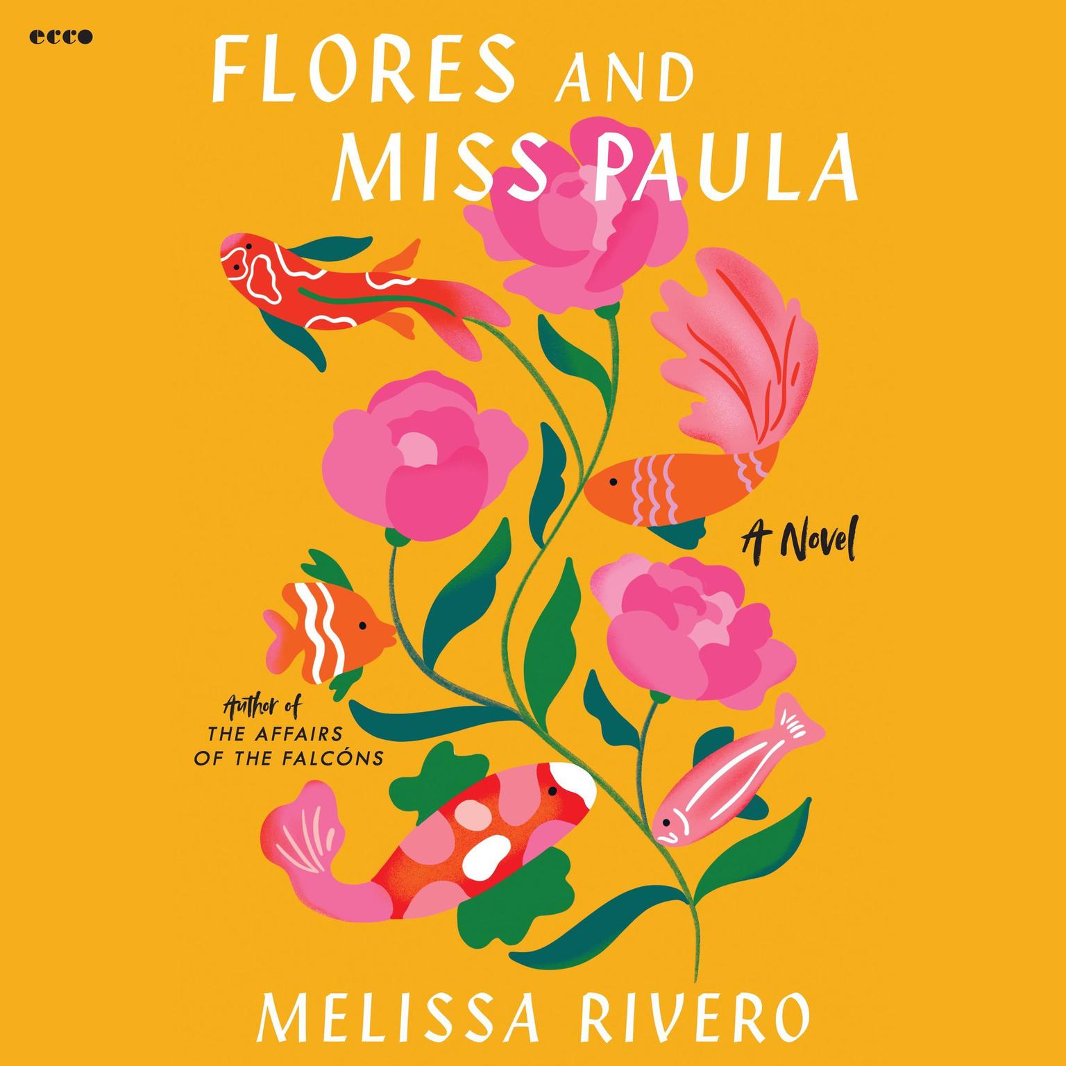 Flores and Miss Paula: A Novel Audiobook, by Melissa Rivero