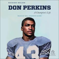 Don Perkins: A Champions Life Audiobook, by Richard Melzer