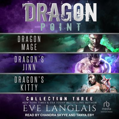 Dragon Point Collection Three Audiobook, by Eve Langlais