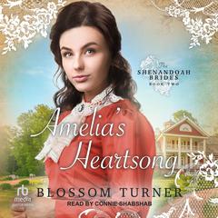 Amelia’s Heartsong Audiobook, by Blossom Turner