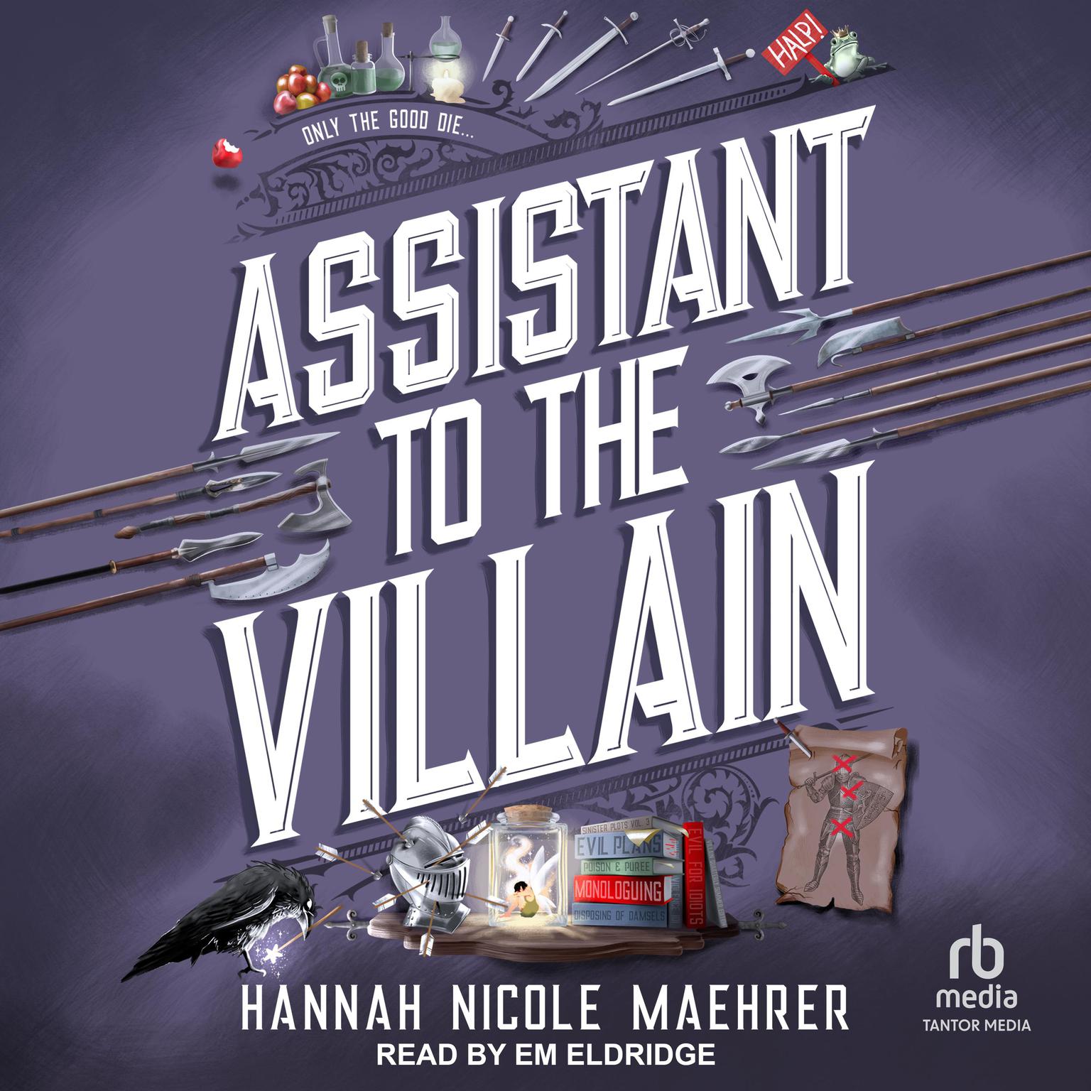 Assistant to the Villain Audiobook, by Hannah Nicole Maehrer