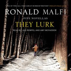 They Lurk Audiobook, by Ronald Malfi