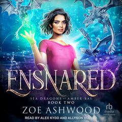 Ensnared Audiobook, by Zoe Ashwood