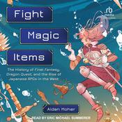 Fight, Magic, Items