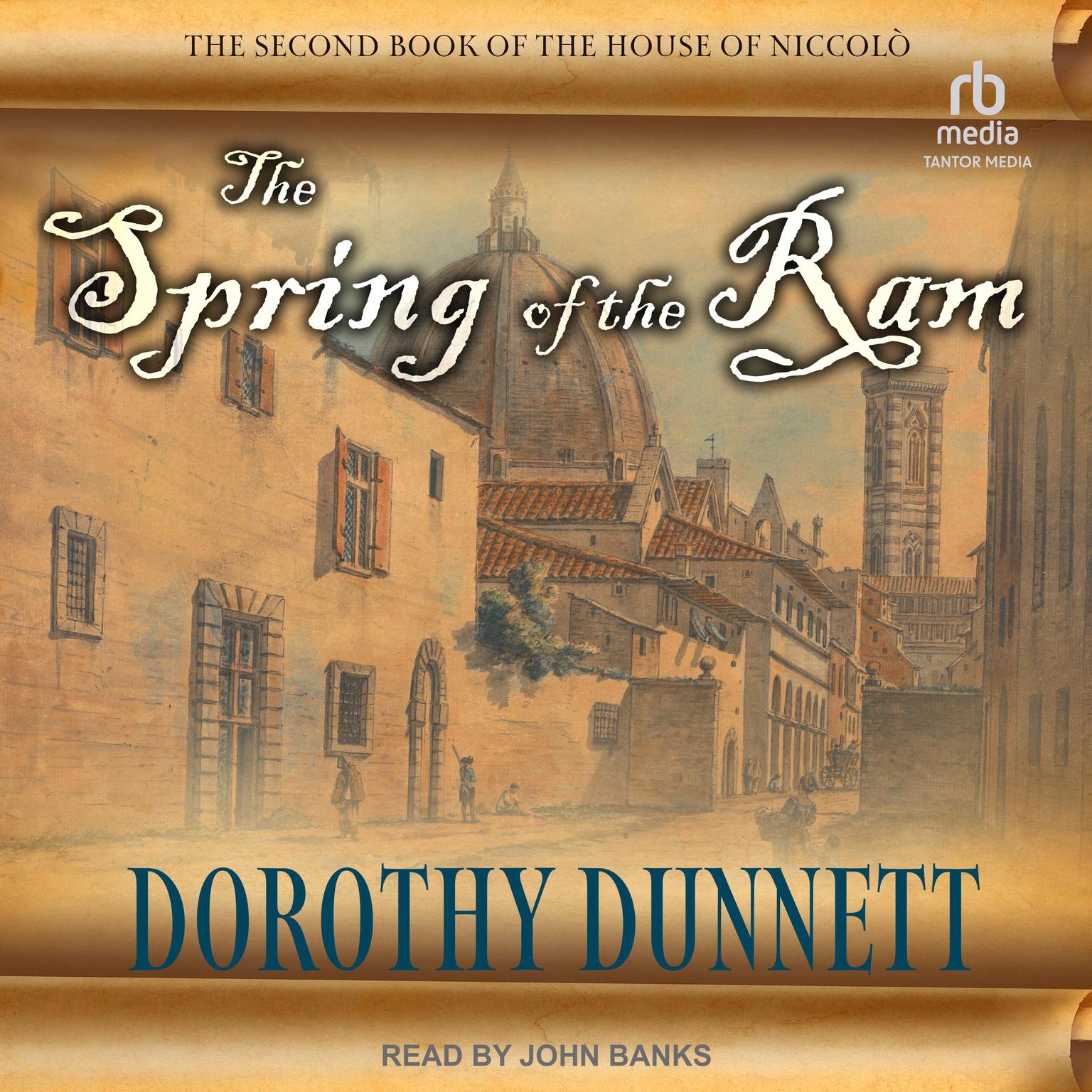 The Spring of the Ram Audiobook, by Dorothy Dunnett