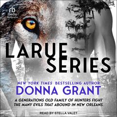 LaRue Box Set Audiobook, by Donna Grant