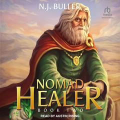 Nomad Healer: Book 2 Audiobook, by N. J. Buller