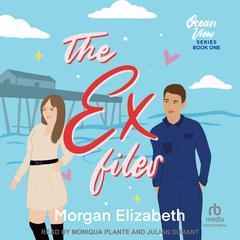The Ex Files Audiobook, by Morgan Elizabeth