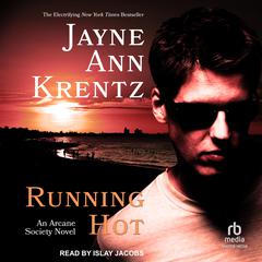 Running Hot Audiobook, by Jayne Ann Krentz